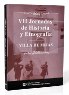 VII Jornadas De Historia Y Etnografía Villa De Mijas - AA.VV. - Storia E Arte