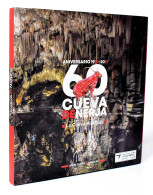 Cueva De Nerja. La Cueva Milenaria. 60 Aniversario 1959-2019 - Luis-Efrén Fernández, Cristina Liñán, Yolanda Del Ros - Storia E Arte