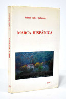 Marca Hispánica - Ferran Valls I Taberner - Historia Y Arte