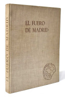 El Fuero De Madrid Y Sus Derechos Locales Castellanos - Galo Sanchez - History & Arts