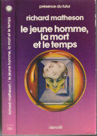 PRESENCE-DU-FUTUR N° 230 " LE JEUNE HOMME LA MORT ET LE TEMPS " MATHESON DE 1977 - Présence Du Futur