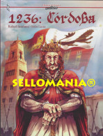 1236 : CORDOBA HISTORIA DE ESPAÑA EN VIÑETAS CASCABORRA EDICIONES TC24321 A5C1 - Storia E Arte