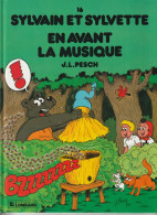 SYLVAIN ET SYLVETTE N° 16 " EN AVANT LA MUSIQUE " EDITIONS DU LOMBARD  DE 1991 - Sylvain Et Sylvette