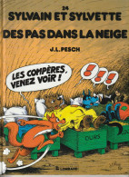 SYLVAIN ET SYLVETTE N° 24 " DES PAS DANS LA NEIGE " EDITIONS DU LOMBARD  DE 1991 - Sylvain Et Sylvette