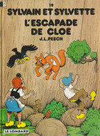 SYLVAIN ET SYLVETTE N° 19 " L'ESCAPADE DE CLOE " EDITIONS DU LOMBARD  DE 1993 - Sylvain Et Sylvette