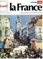 La Région Du Nord La Nébuleuse Du Nord Découvrir La France N° 34 - Geografía