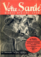 Revue  VOTRE SANTE N° 57  De Janvier 1950  Beauté Hygiène Sport - Medizin & Gesundheit