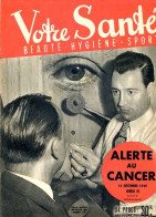 Revue  VOTRE SANTE N° 55  De Décembre 1949  Beauté Hygiène Sport - Médecine & Santé