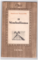 FRANCAVILLA - IL SIMBOLISMO - ULTRA 1944 MILANO - Arte, Antigüedades