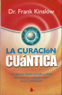 La Curación Cuántica - Frank Kinslow - Salud Y Belleza