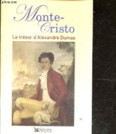Monte-cristo, Le Trésor D'alexandre Dumas - Collectif - MONOD JEAN MARIE- LAPOUILLE CATHERINE - 2002 - Valérian