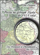 Das Postwesen In Oberschlesien Bis 1923 Von Jan Olchowik - Philatelie Und Postgeschichte