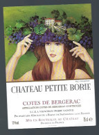 Etiquette Vin Chateau Petite Borie Cotes De Bergerac  Vignobles Pierre Sadoux " Femme, Grappe De Raisins" - Bergerac