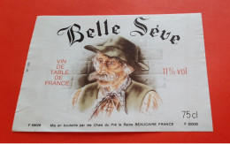 ETIQUETTE ANCIENNE / BELLE SEVE / VIN DE TABLE DE FRANCE 11° / VIGNERON / CHAIS DU PRE DE LA REINE A BEAUCAIRE - GARD - Rode Wijn