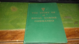 152/ THE STORY OF 45 ROYAL MARINE COMMANDO - Guerra 1939-45