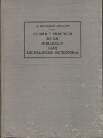 Teoría Y Práctica De La Inmersión Con Escafandra Autónoma (dedicado) - Joaquín Saludes Talens - Other & Unclassified