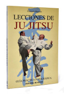 Lecciones De Ju Jitsu. Guía Práctica Fotográfica - Giancarlo Bagnulo - Other & Unclassified