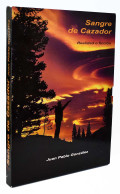 Sangre De Cazador. Realidad O Ficción. Libro Con Estuche + DVD - Juan Pablo González - Autres & Non Classés