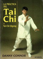 La Práctica Del Tai Chi Y Tai Chi Qigong - Danny Connor - Otros & Sin Clasificación