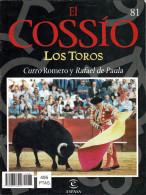 El Cossío. Los Toros. Curro Romero Y Rafael De Paula. Fascículo No. 81 - Autres & Non Classés