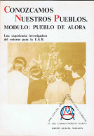 Conozcamos Nuestros Pueblos. Módulo: Pueblo De Alora - José Luis Del Amo Calvo, Encarna García Escribano Y Mª Del C - Pratique