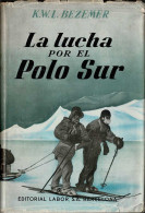 La Lucha Por El Polo Sur - K. W. L. Bezemer - Practical