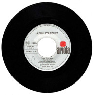 Alvin Stardust - You, You, You / Come On. Single (sólo Disco) - Sonstige & Ohne Zuordnung