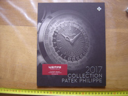 Catalogue Montres PATEK PHILIPPE Collection 2017 Artbook Watches WEMPE Paris - Montres Haut De Gamme
