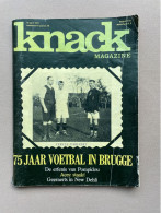 KNACK MAGAZINE Nr.15 1974 174 Pp 75 Jaar Voetbal In Brugge, De Erfenis Van Pompidou, Acec Staakt, Geeraerts In New Delhi - Algemene Informatie