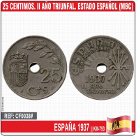 F0038# España 1937. 25 Cts. II Año Triunfal. Estado Español (MBC) KM-753 - Zone Nationaliste