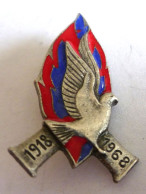 INSIGNE BROCHE COMMEMORATION ARMISTICE 1918/1968 - CINQUANTENAIRE - DRAGO PARIS - Other & Unclassified