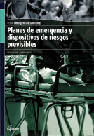 Emergencias Sanitarias. Planes De Emergencia Y Dispositivos De Riesgos Previsibles - Eduard Aguayo, Carmen Ferreres - Scolastici