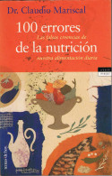100 Errores De La Nutrición - Dr. Claudio Mariscal - Gastronomie
