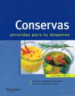 Conservas Atrevidas Para Tu Despensa - Reinhardt Hess - Gastronomía