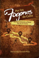 Por Los Fogones De Cuba. De San Antonio A Maisí. Más De 300 Recetas - Fernando Fornet Piña - Gastronomía