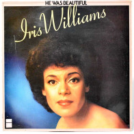 Iris Williams - He Was Beautiful. LP - Otros & Sin Clasificación