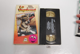 CA4 CASSETTE VIDEO VHS LE VAGABON WILLY ET KATE - Children & Family