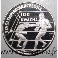 ZAMBIE - KM 28 - 100 KWATCHA 1992 - Jeux Olympique De Barcelone - Boxe - BE - Zambia