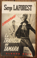 La Trahison De Tamara De Serge Laforest. Fleuve Noir, Espionnage. 1969 - Fleuve Noir