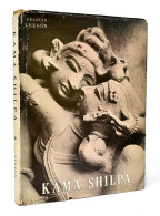 Kama Shilpa. A Study Of Indian Sculpture Depicting Love In Action - Francis Leeson - Kunst, Vrije Tijd