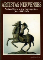 Artistas Nervenses. Ventana Abierta Al Arte Contemporáneo (Nerva 1882-1942) - Juan Gómez Moreno - Kunst, Vrije Tijd