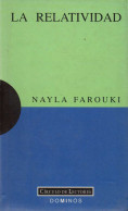 La Relatividad - Nayla Farouki - Ciencias, Manuales, Oficios