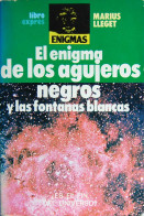 El Enigma De Los Agujeros Negros Y Las Fontanas Blancas - Marius Lleget - Sciences Manuelles