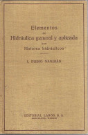 Elementos De Hidráulica General Y Aplicada Con Motores Hidráulicos - I. Rubio Sanjuán - Ciencias, Manuales, Oficios