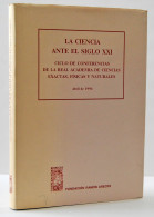 La Ciencia Ante El Siglo XXI - AA.VV. - Sciences Manuelles