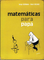 Matemáticas Para Papá - Serge Berman Y René Bezard - Ciencias, Manuales, Oficios
