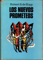 Los Nuevos Prometeos - Robert S. De Ropp - Sciences Manuelles