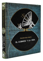 El Cosmos Y La Vida - Charles-Noel Martin - Handwetenschappen