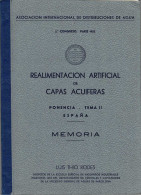 Realimentación Artificial De Capas Acuíferas. Ponencia. Tema II. España. Memoria + Planos - Luis Thio Rodes - Handwetenschappen