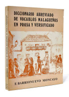 Diccionario Abreviado De Vocablos Malagueños En Prosa Y Versificado - F. Barrionuevo Moncayo - Dizionari, Enciclopedie